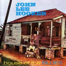 John Lee Hooker : House of the Blues